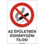 Az épületben dohányozni tilos öntapadós matrica 175x250mm