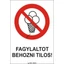 Fagylaltot behozni tilos öntapadós matrica 175x250mm