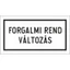 Forgalmi rend változás - HIP fényvisszaverős szendvicslemez 600 mm Forgalmi rend változás - HIP fényvisszaverős szendvicslemez 600 mm