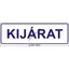 Kijárat(T) öntapadós matrica 200x70mm