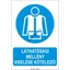 Láthatósági mellény használata kötelezo öntapadós matrica 175x250mm Láthatósági mellény használata kötelezo öntapadós matrica 175x250mm